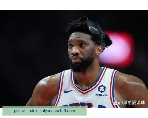 费城七六人主场鏖战仍负亚特兰大老鹰恩比德高分难挽败局留遗憾
